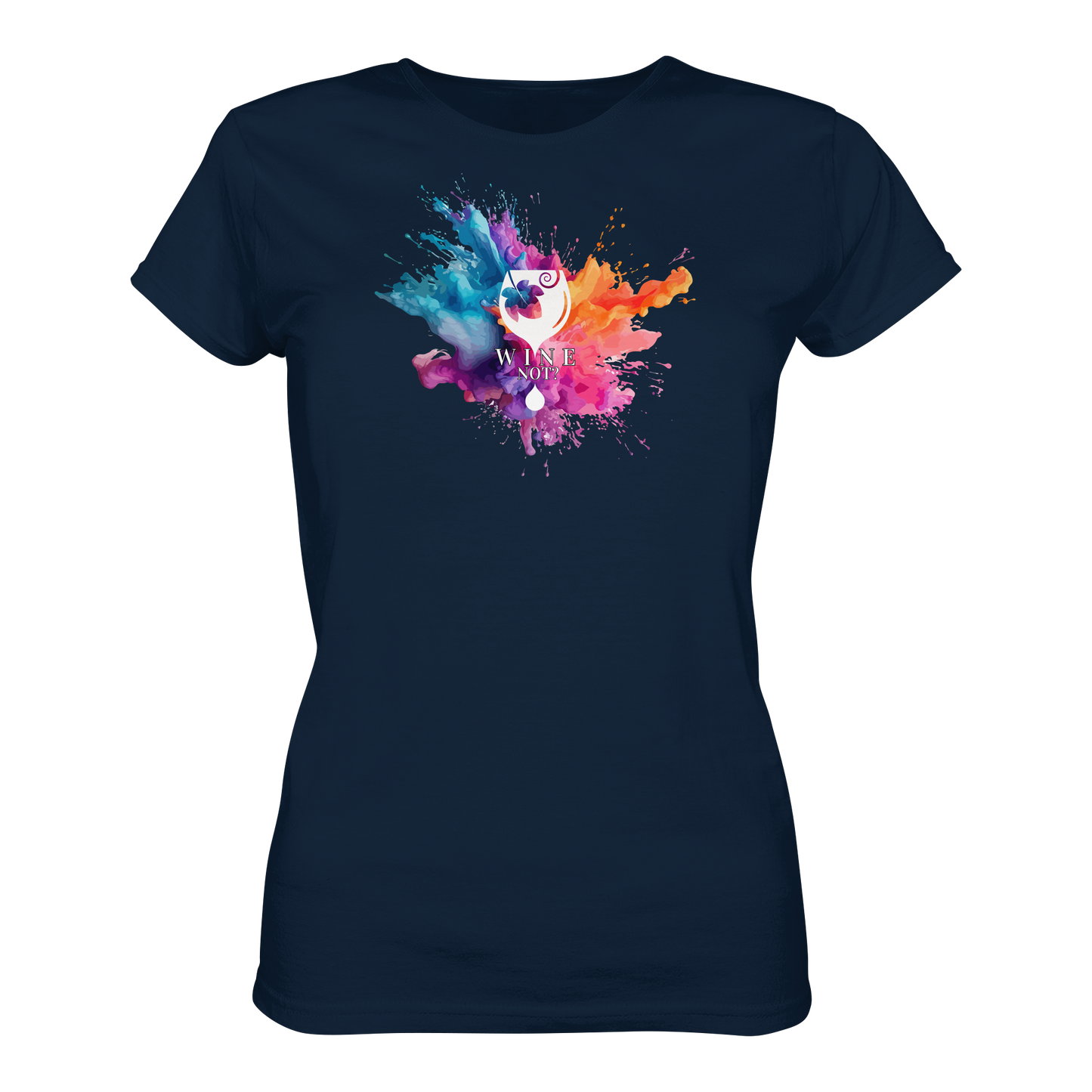 Wine Not? - Ladies Organic Shirt