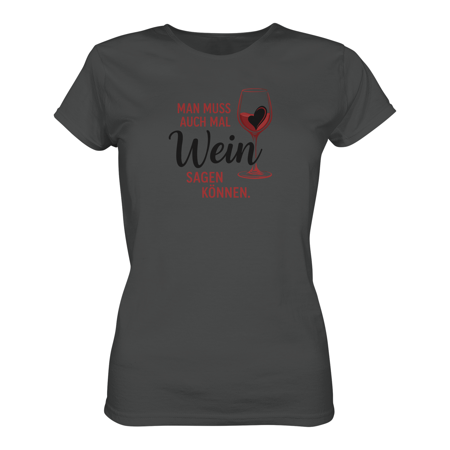 Wein sagen - Ladies Organic Shirt