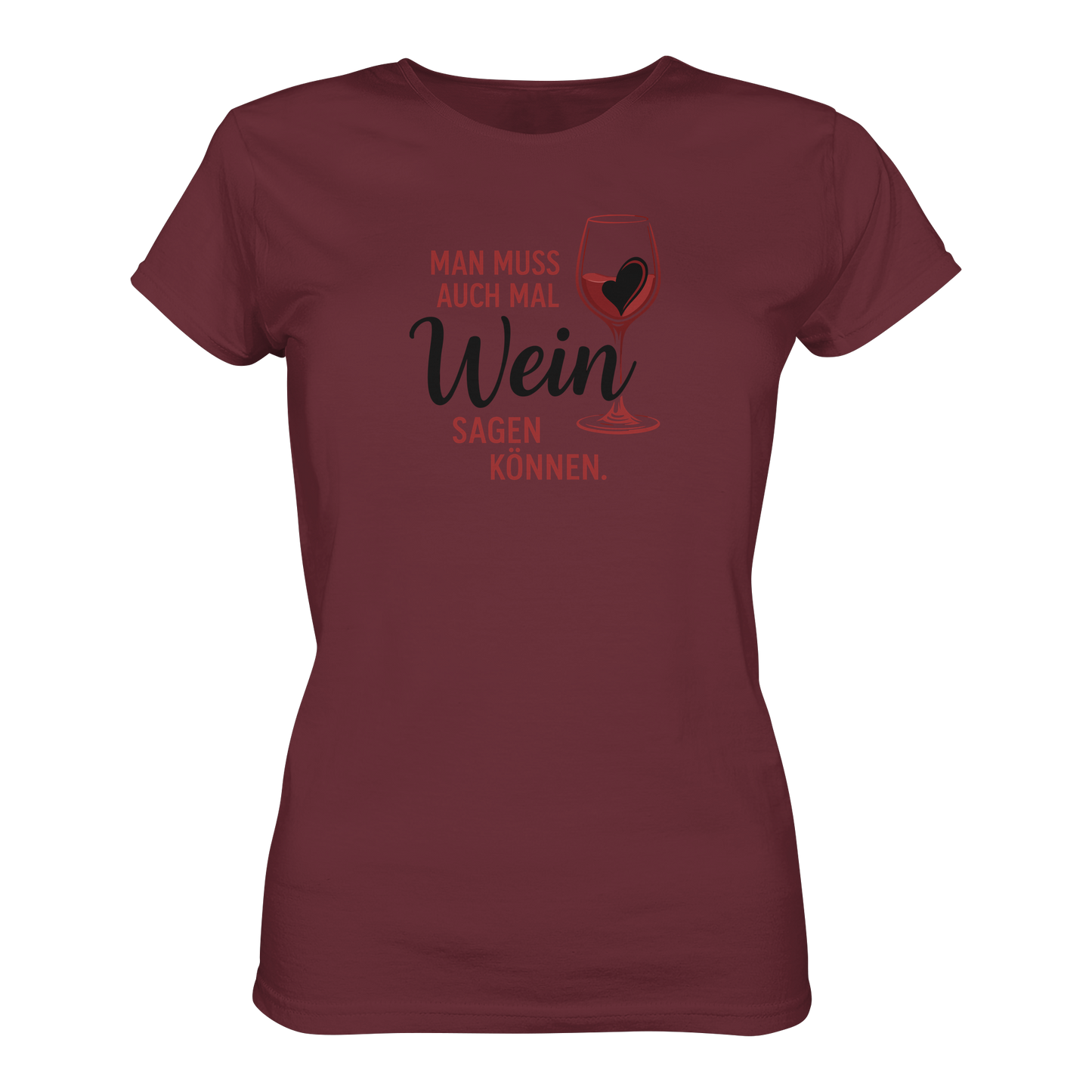 Wein sagen - Ladies Organic Shirt