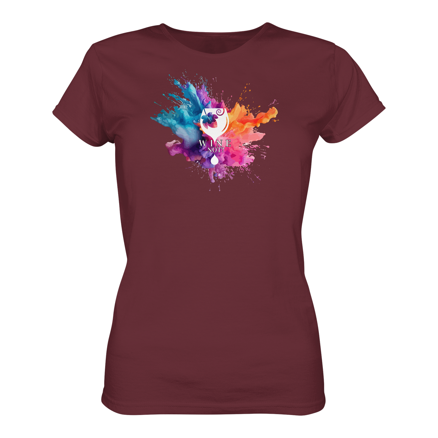 Wine Not? - Ladies Organic Shirt