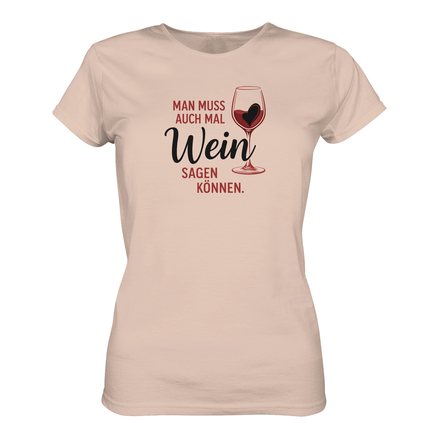 Wein sagen - Ladies Organic Shirt
