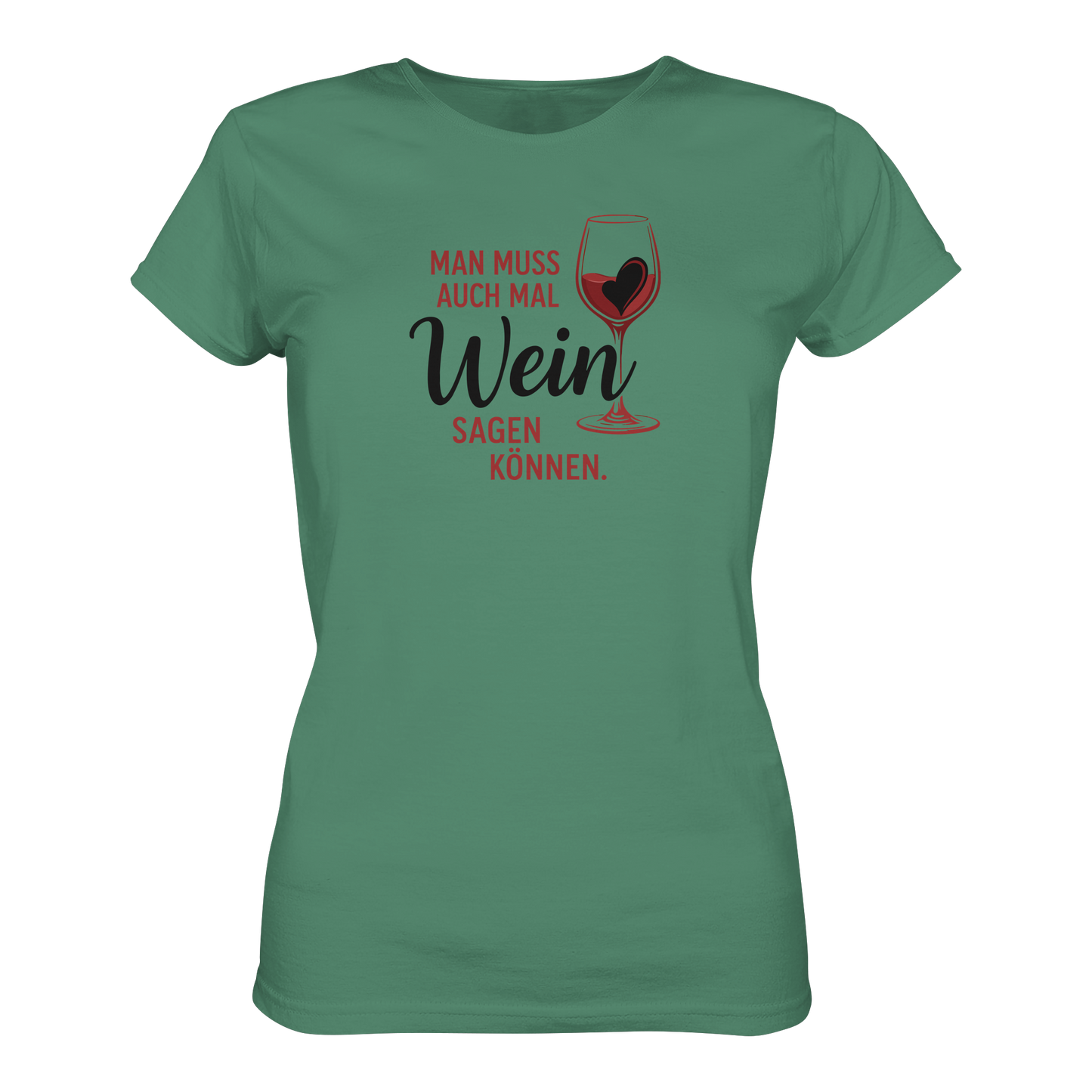 Wein sagen - Ladies Organic Shirt