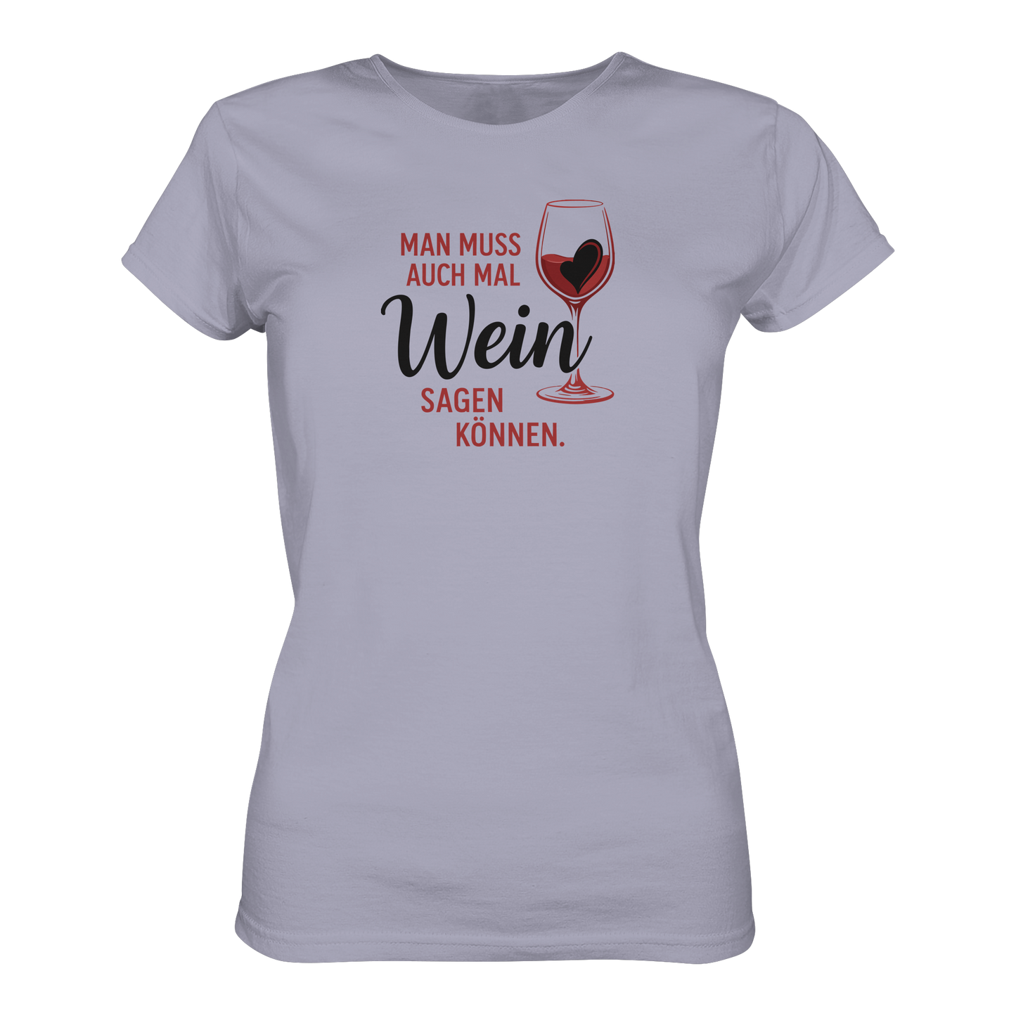 Wein sagen - Ladies Organic Shirt