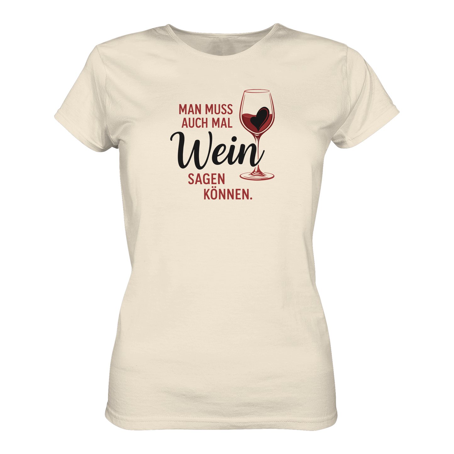 Wein sagen - Ladies Organic Shirt