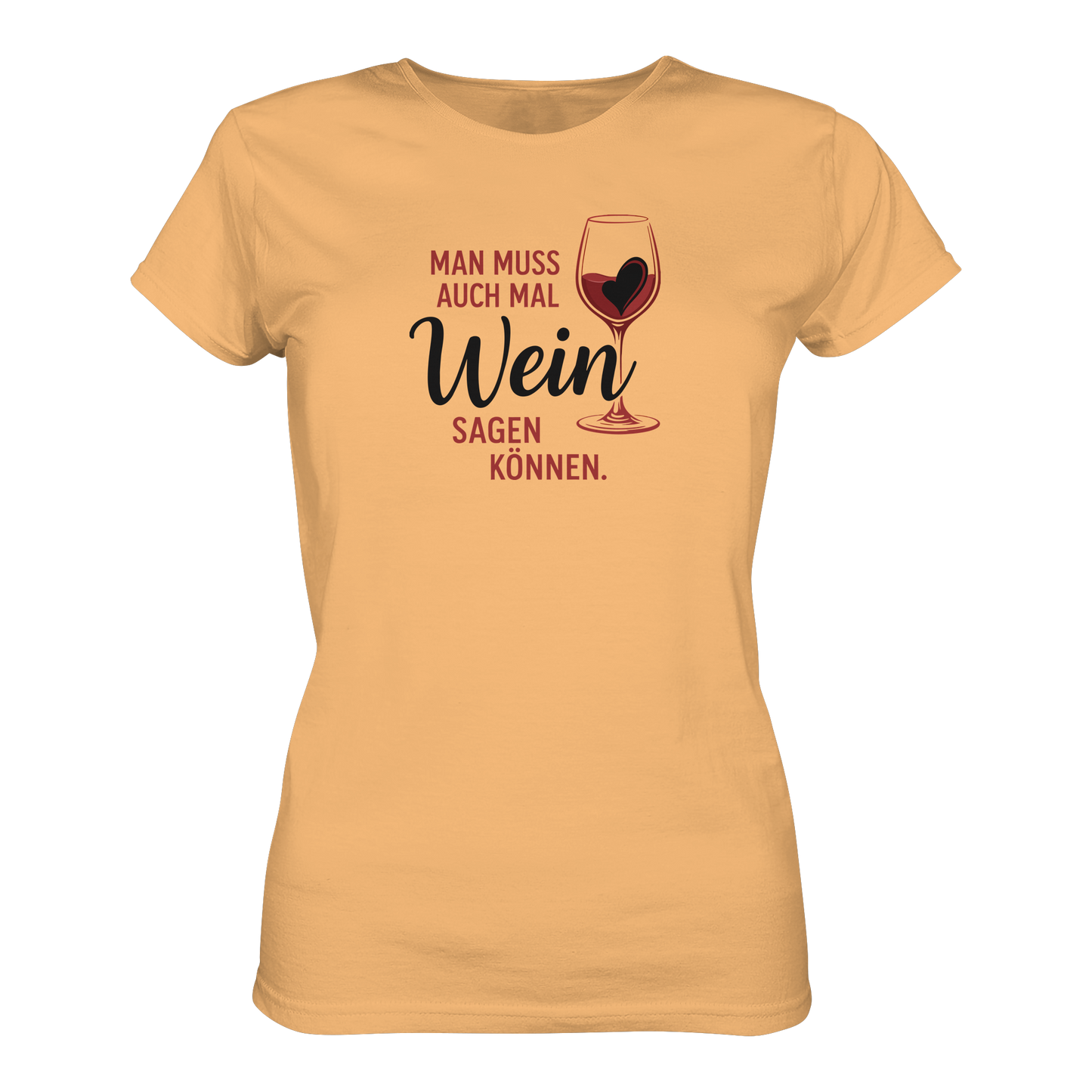 Wein sagen - Ladies Organic Shirt
