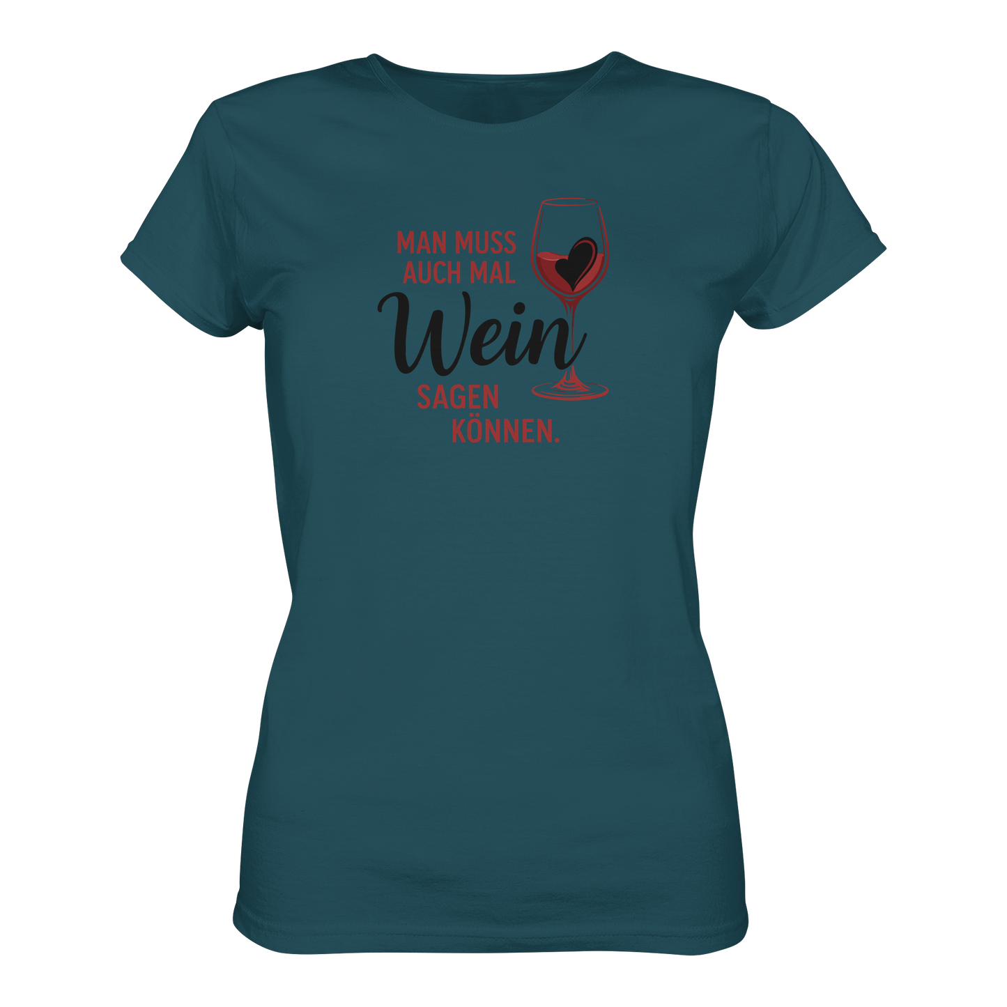 Wein sagen - Ladies Organic Shirt