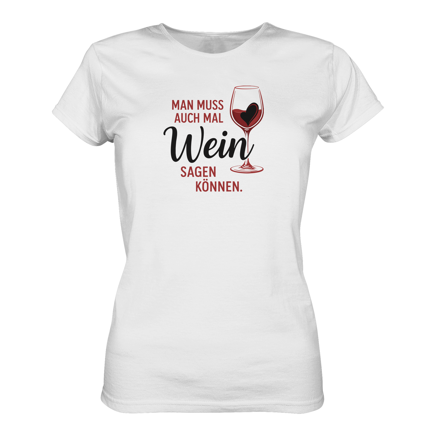Wein sagen - Ladies Organic Shirt