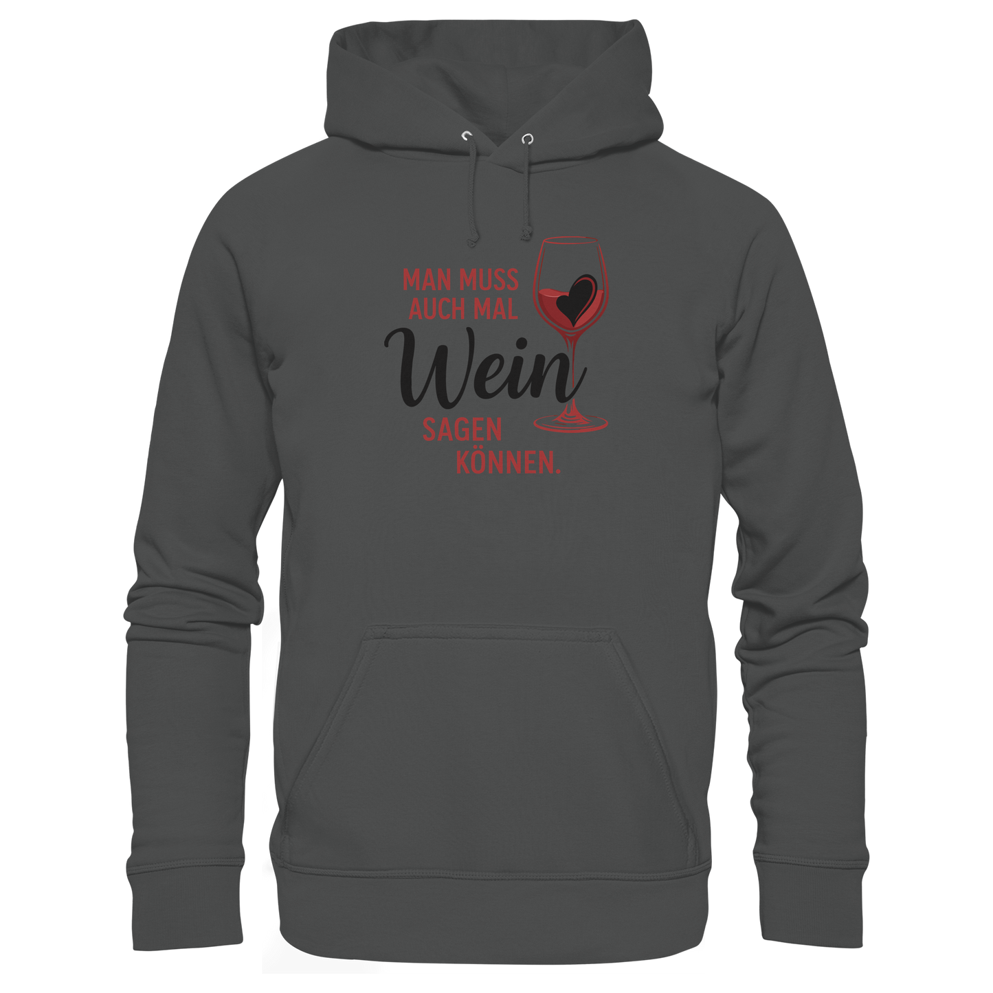 Wein sagen - Organic Basic Hoodie