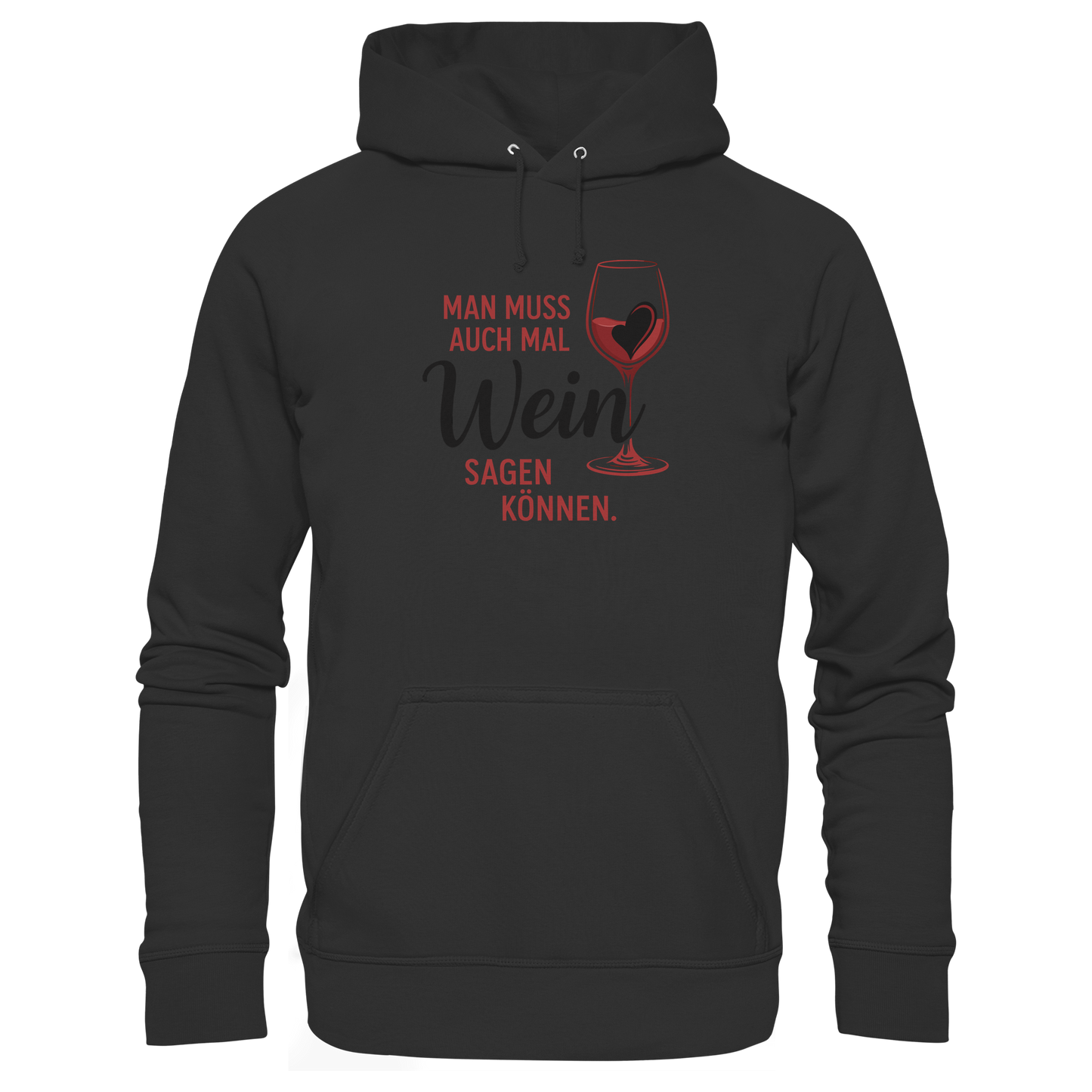 Wein sagen - Organic Basic Hoodie