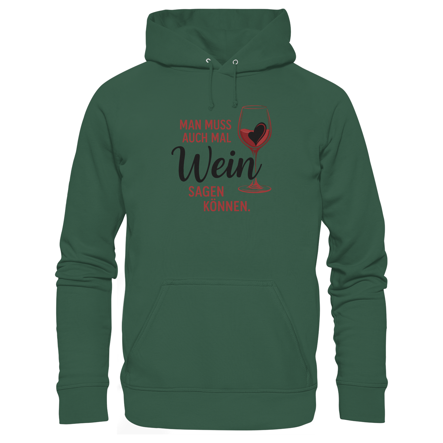 Wein sagen - Organic Basic Hoodie